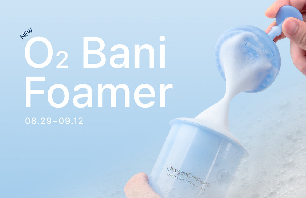 O2 Bani Foamer Launch