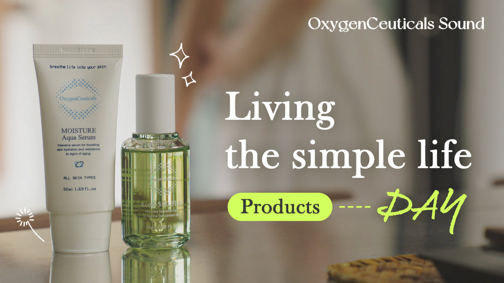 Living A Simple Life - OxygenCeuticals 